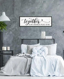 Together is My Favorite Place to Be Sign: Couples Bedroom Wall Decor Above Bed Modern Framed Farmhouse Rustic Family Signs Master Bedroom Wall Decor Hanging Wall Plaques with Sayings 12" x 40" by CozyNest Decor