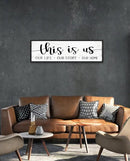 This is Us Sign Wall Decor: Family Wall Signs Rustic Farmhouse Living Room Country House Hanging Framed Wall Plaques,This is Us Our Life Our Story Our Home Quotes Wall Decor 12" x 40" by CozyNest Decor