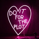 Do It For The Plot Neon Sign Dimmable Pink Words Neon Light for Wall Decor USB Led Heart Neon Light Sign for Bedroom Living Room Wedding Party Bar Neon Sign by CozyNest Decor