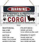 Funny Warning Sign - The Property is Protected By Highly Trained Corgi - Decorative Wood Hanging Plaque, Wall Decor, Owner Home Decor, Door Gate Hanger, Front Porch Sign by CozyNest Decor