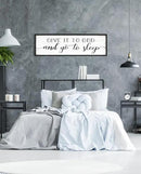 Give It to God and Go to Sleep Sign: Farmhouse Bedroom Wall Decor Above Bed Rustic Country Master Bedroom Framed Hanging Decor Country Plaque 12" x 40" by CozyNest Decor