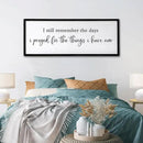 I Still Remember the Days I Prayed for the Things I Have Now quote Sign Framed Wall Art, 40''×15'' Rustic Horizontal Plaque,I Still Remember the Days Wood Sign Wall Decor by CozyNest Decor