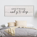 Give It To God And Go To Sleep Above Bed Wall Decor Sign 40"X15" Master Bedroom Over Bed Wall Wood Framed Art (White) by CozyNest Decor