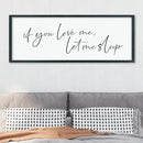 LuZhiQiang If You Love Me Let Me Sleep Wall Decor Art 40"×15" Bedroom Above Bed Sign Large Wood Framed Wall Hanging (Black) by CozyNest Decor