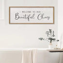 comurdyo Welcome To Our Beautiful Chaos Wall Decor Art 40"X15" for Home Entryway Sign Large Wood Framed Wall Hanging (Wood) by CozyNest Decor