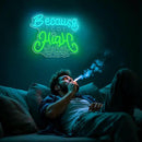 Leaf Neon Sign, Because I Got High Neon Signs for Wall Decor, Dimmable Acrylic Neon Lights for Living Room Bedroom Bar Pub Club Man Cave Game Room Hotel Party Decorations by CozyNest Decor