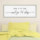 SRSZHIYUE Give It To God And Go to Sleep Sign Wall Decor 32"×12" for Master Bedroom Above Bed Guest Room Over Art Decoration (White) by CozyNest Decor