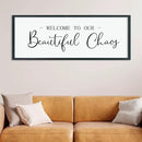 LuZhiQiang Welcome To Our Beautiful Chaos Sign Wall Decor 40"×15" for Home Living Room Entryway Bedroom Large Wood Framed Wall Hanging Art (Black) by CozyNest Decor