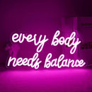 WLHOPE Every Body Needs Balance Neon Sign, Dimmable LED Neon Signs For Wall Decor,Connectivity Via USB Personalized Neon Signs,Spa Salon Led Light, Massage Neon Light, For Bedroom Living Room Decorate by GreenHaven Gardens
