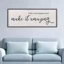 Today Only Happens Once Make It Amazing Wall Decor 40"X15" Quote Inspirational Motivational Sign Wood Frame Wall Art (Black) by CozyNest Decor
