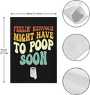 Feelin' Nervous Might Have To Poop Soon Sarcastic Garden Flag for Outside 12x18 Double Sided Funny Decorative Flag for Home Garden Patio and Yard by GreenHaven Gardens