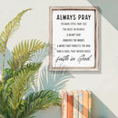Christian Wall Signs, Inspirational Wood Sign, Farmhouse Home Decor, Bedroom Decoration, Church Room Decor Art, Framed Wall Plaque Sign 15 * 11.5 inches, Always Pray to Have Eyes by CozyNest Decor