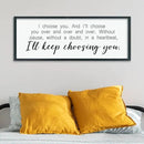 LuZhiQiang I'll Keep Choosing You Wall Decor 40"×15" for Master Bedroom Above Bed Sign I Choose You Large Wood Framed Wall Hanging Art (Black) by CozyNest Decor