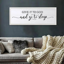 FZZHYQCHY Give It To God And Go To Sleep Above Bed Wall Decor Art 24"X10" Master Bedroom Over Bed Wall Wood Framed Sign (White) by CozyNest Decor