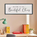 comurdyo Welcome To Our Beautiful Chaos Wall Decor Art 32"X12" for Home Entryway Sign Large Wood Framed Wall Hanging (Black) by CozyNest Decor