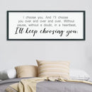LuZhiQiang I'll Keep Choosing You Wall Decor 40"×15" for Master Bedroom Above Bed Sign I Choose You Large Wood Framed Wall Hanging Art (Black) by CozyNest Decor