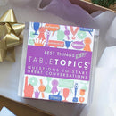 TableTopics Best Things Ever Question Card Game - 135 Fun Conversation Starter Cards, Use as Ice Breakers, Getting to Know You, or Discover More About Friends & Family, Share Your Favorites by TinyTreasures Baby Boutique