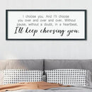 LuZhiQiang I'll Keep Choosing You Wall Decor 40"×15" for Master Bedroom Above Bed Sign I Choose You Large Wood Framed Wall Hanging Art (Black) by CozyNest Decor
