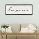 Love You More Above Bed Wall Decor Sign 32"×12" for Master Bedroom Over Bed Large Simple Wood Framed Hanging Wall Art (Black) by CozyNest Decor