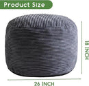 HIGOGOGO Round Stuffed Pouf Ottoman, Corduroy Poufs with Foam Chunk Filling, Furry and Fluffy Pouf Foot Stool Storage Ottoman, 26 X 18 Floor Poufs Foot Rest for Living Room, Dark Grey by CozyNest Decor