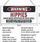 Warning Sign, Hippies Have Been Spotted In This Area Warning Wood Plaque Sign, Funny Door Signs, Decorative Wood Hanging Suspension Plaque, Farmhouse Wooden Wall Decor by CozyNest Decor