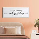 FZZHYQCHY Give It To God And Go To Sleep Above Bed Wall Decor Art 24"X10" Master Bedroom Over Bed Wall Wood Framed Sign (White) by CozyNest Decor