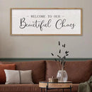 comurdyo Welcome To Our Beautiful Chaos Wall Decor Art 32"X12" for Home Entryway Sign Large Wood Framed Wall Hanging (Wood) by CozyNest Decor