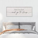 LuZhiQiang Give It To God And Go To Sleep Sign Above Over Bed Wall Decor Art 40"X15" for Master Bedroom Large Wood Framed Hanging (White) by CozyNest Decor