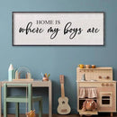 Home Is Where My Boys Are Wall Decor 40"×15" mom and her boys Sign for boys room Playroom Large Wood Framed Wall Hanging Art (Black) by CozyNest Decor