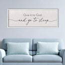 LuZhiQiang Give It To God And Go To Sleep Sign Above Over Bed Wall Decor Art 40"X15" for Master Bedroom Large Wood Framed Hanging (White) by CozyNest Decor