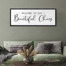 Welcome To Our Beautiful Chaos Sign Wall Decor Framed Wood 32X12 Inch For Rustic Home Living Room Entryway Bedroom Hanging Art (Black) by CozyNest Decor
