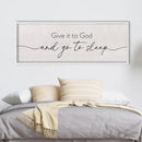 LuZhiQiang Give It To God And Go To Sleep Sign Above Over Bed Wall Decor Art 40"X15" for Master Bedroom Large Wood Framed Hanging (White) by CozyNest Decor