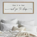 SRSZHIYUE Give It To God And Go to Sleep Sign Wall Decor 40"×15" for Master Bedroom Above Bed Guest Room Over Art Decoration (Wood) by CozyNest Decor