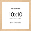 upsimples 10x10 Frame, Natural Solid Wooden Picture Frames, Display 8x8 with Mat or 10 x 10 Without Mat, Wall or Tabletop, 1 Pack, Natural by CozyNest Decor