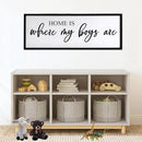 Home is Where My Boys are Sign Framed Wall Art, 40''×15'' Rustic Horizontal My Son Plaque with Black Frame for Baby Kid Boy Son Teen Toddlers Room, Horizontal Mom of Boys Gifts Nursery Decor by CozyNest Decor