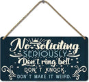 No Soliciting Sign for House Door Funny Do Not Ring Doorbell Sign for Home Front Door Seriously Don't Knock Or Ring Doorbell Don't Make It Weird Wooden Yard Signs 12x6 Inch by CozyNest Decor