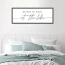 SRSZHIYUE Better To Wake At The Lake Wall Decor Above Bed Sign 32"×12" for Lake House Bedroom Over Bed Large Wood Framed Wall Hanging Art (Black) by CozyNest Decor