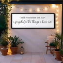 I Still Remember the Days I Prayed for the Things I Have Now quote Sign Framed Wall Art, 40''×15'' Rustic Horizontal I Prayed Plaque, Long I Still Remember the Days Wood Sign Wall Decor by CozyNest Decor