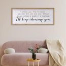 I Choose You Sign Wall Decor Art Above Bed 32X12 Inch I Love You Romantic Wood Framed for Master Bedroom Over Bed I'll Keep Choosing You Sign (Wood) by CozyNest Decor