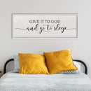 Give It To God And Go To Sleep Above Bed Wall Decor Sign 40"X15" Master Bedroom Over Bed Wall Wood Framed Art (White) by CozyNest Decor