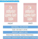 I’m probably gonnas fart soon Garden Flag 12x18 Double Sided Small Banner for Indoor by GreenHaven Gardens