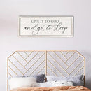 comurdyo Give It To God And Go to Sleep Sign 40''×15'' Master Bedroom Above Bed Wall Decor Wood Framed Couple Large Farmhouse Guest Room Rustic Simple Over Bedside Wall Art Hanging Decor (White) by CozyNest Decor