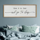 SRSZHIYUE Give It To God And Go to Sleep Sign Wall Decor 40"×15" for Master Bedroom Above Bed Guest Room Over Art Decoration (Wood) by CozyNest Decor