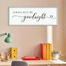 comurdyo Always Kiss Me Goodnight Sign for Bedroom Above bed Wall Decor 40''×15'' Large Wood Frame For Couples Over Bed Hanging Wall Art (White) by CozyNest Decor