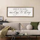 comurdyo Give It To God And Go to Sleep Sign 40''×15'' Master Bedroom Above Bed Wall Decor Wood Framed Couple Large Farmhouse Guest Room Rustic Simple Over Bedside Wall Art Hanging Decor (Wood) by CozyNest Decor