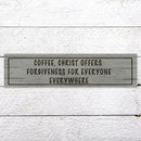 Generic Wood Sign Coffee Offers Forgiveness for Everyone Everywhere Rustic Wooden Hanging Sign Home Farmhouse Kitchen Wall Decor 16 x 6 Inch by CozyNest Decor