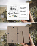 Great Nana Picture Frame - Great Nana Great Grandma Baby Announcement Gifts, Promoted to Great Nana Gifts, Only the Best Nanas Get Promoted to Great Nana Wooden Frame for Tabletop 4x6 Photo by TinyTreasures Baby Boutique