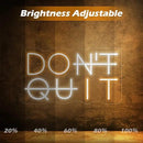 Don't Quit LED Neon Sign for Wall Decor, DO IT Neon Lights Party Decorations, USB Powered Switch Neon Lights lighting adjustable for Office Room, Gym Room, Man Cave, Gamer Room by CozyNest Decor