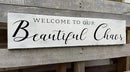 Welcome to Our Beautiful Chaos Sign, Farmhouse Wood Sign, Home and Living Room Decor Housewarming Gift Spring Home Decor (Beautiful Chaos) 6x18 Inch by CozyNest Decor