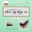 Home Is Where My Boys Are Wall Decor 40"×15" mom and her boys Sign for boys room Playroom Large Wood Framed Wall Hanging Art (Wood) by CozyNest Decor